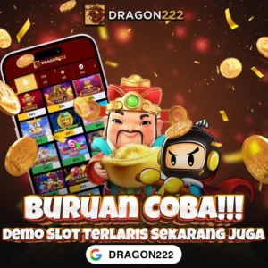 DRAGON222: Akun Demo Slot Gratis Tanpa Depo Jaminan Gacor